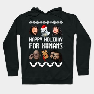 What We Do In the Shadows Christmas Sweater—Happy Holiday for Humans! Hoodie